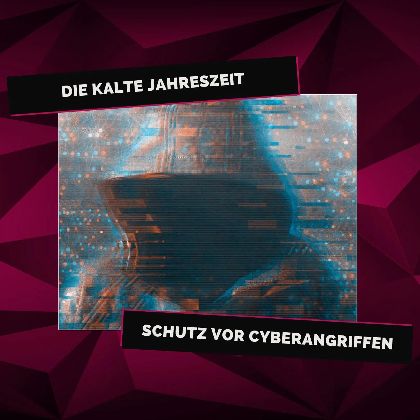 Die kalte Jahreszeit - Schutz vor Cyberangriffen